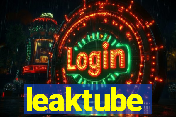 leaktube