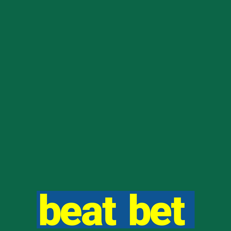 beat bet