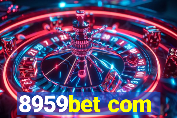 8959bet com