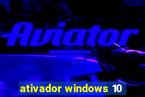 ativador windows 10