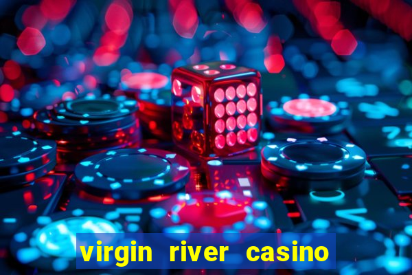 virgin river casino mesquite nevada