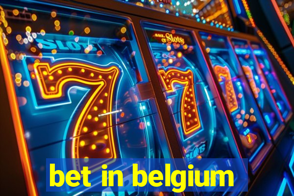 bet in belgium