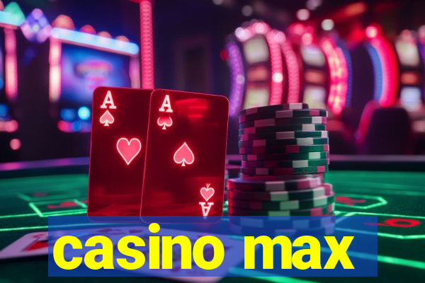 casino max