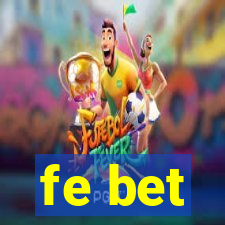 fe bet