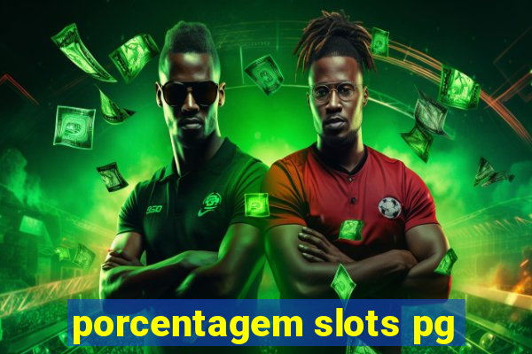 porcentagem slots pg