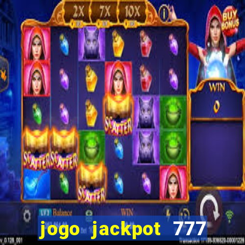 jogo jackpot 777 paga mesmo