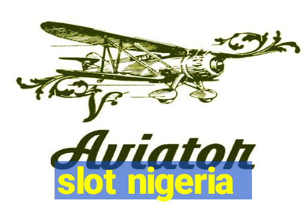 slot nigeria