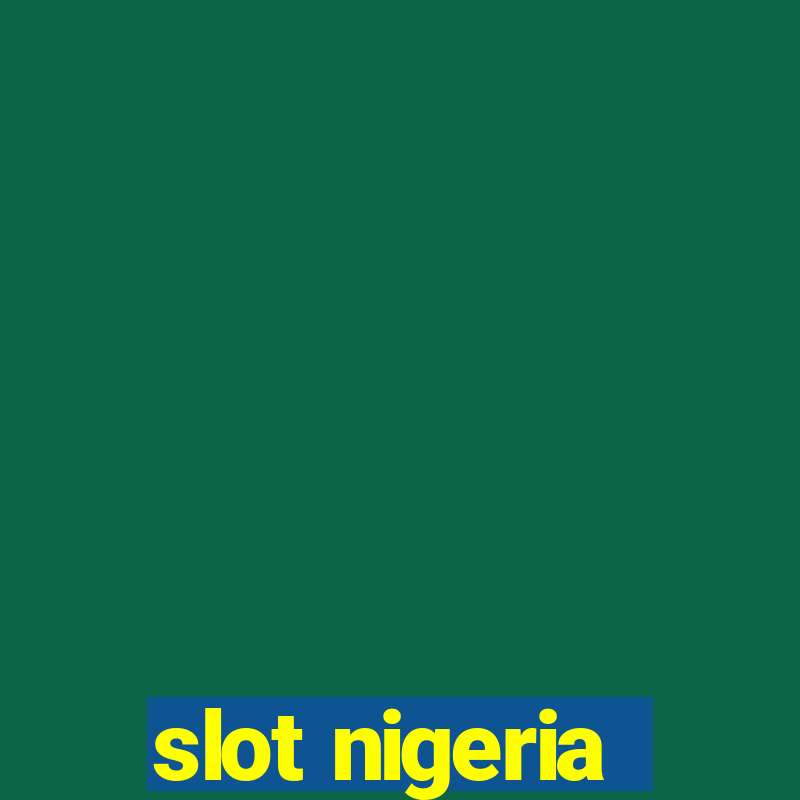 slot nigeria