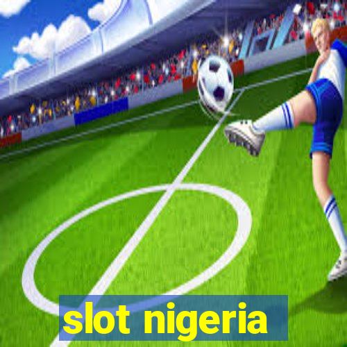 slot nigeria