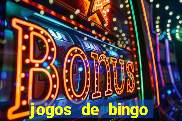 jogos de bingo valendo dinheiro