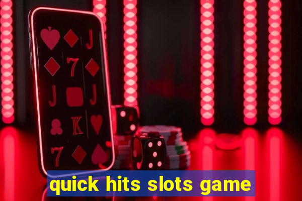 quick hits slots game