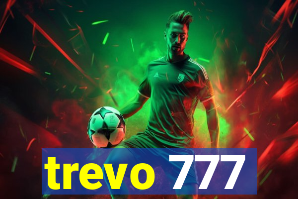 trevo 777