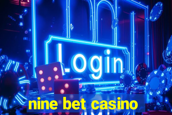 nine bet casino