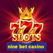 nine bet casino