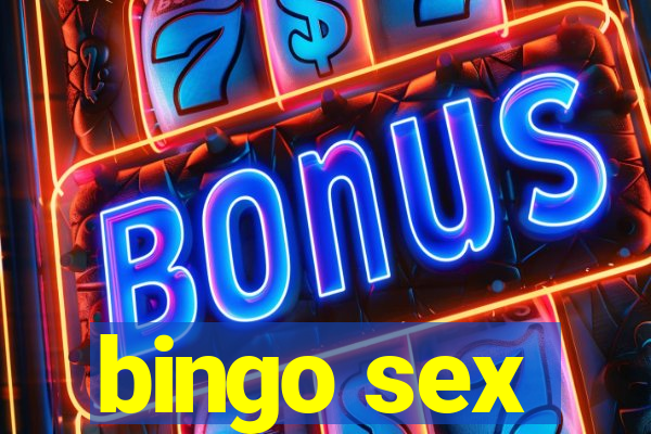 bingo sex