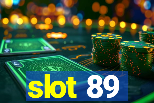 slot 89