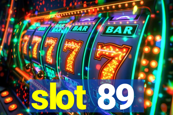 slot 89