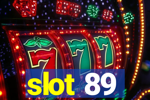 slot 89