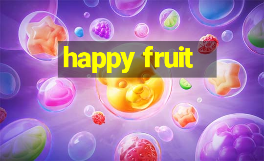 happy fruit