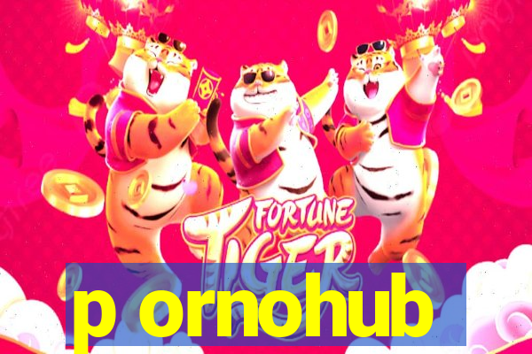 p ornohub