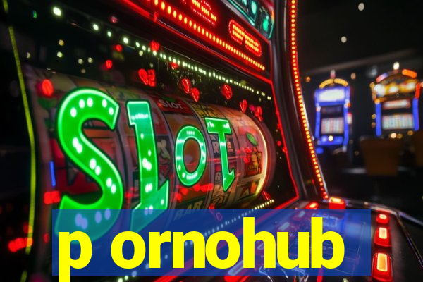 p ornohub