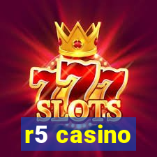 r5 casino