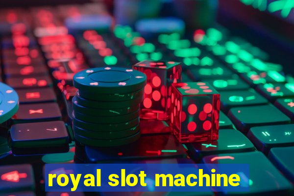 royal slot machine