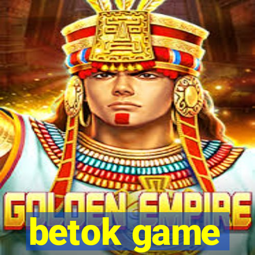 betok game