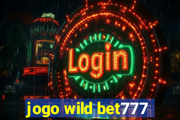 jogo wild bet777