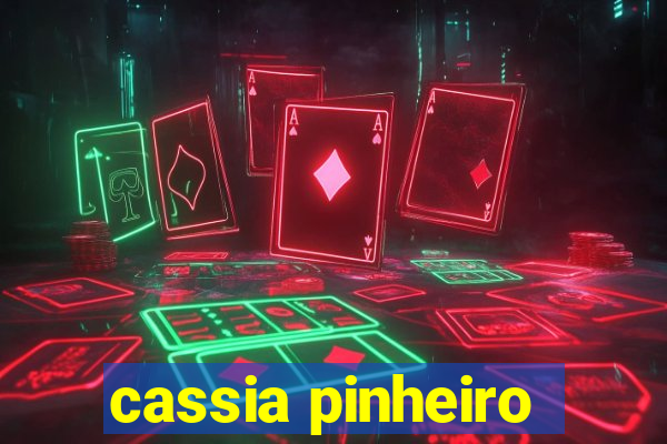 cassia pinheiro