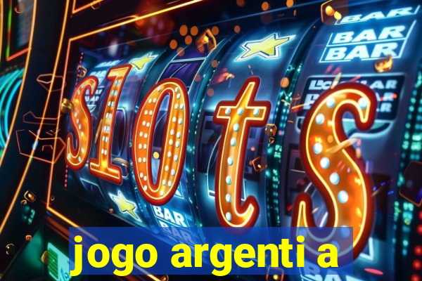 jogo argenti a