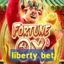 liberty bet