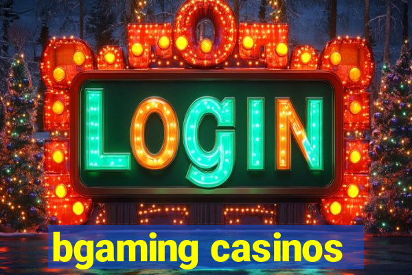 bgaming casinos