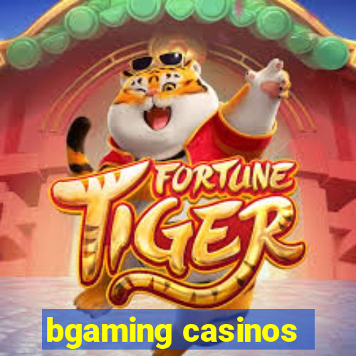 bgaming casinos