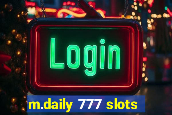 m.daily 777 slots