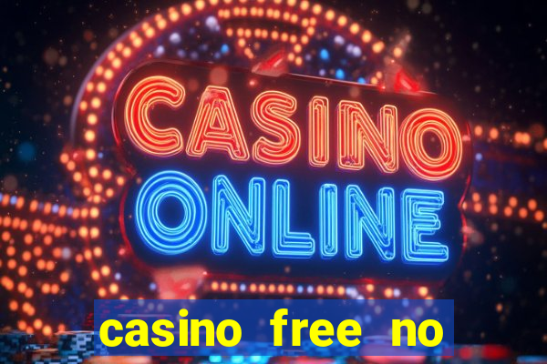 casino free no deposit money