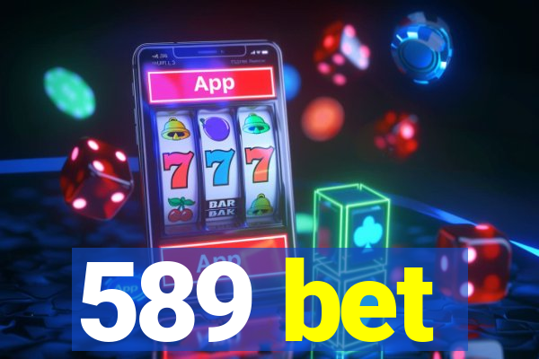 589 bet