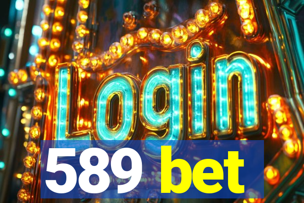 589 bet