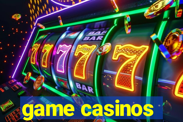 game casinos