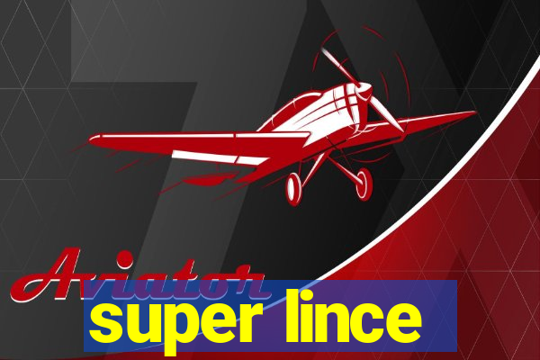 super lince