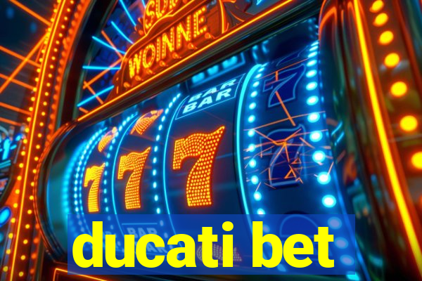 ducati bet