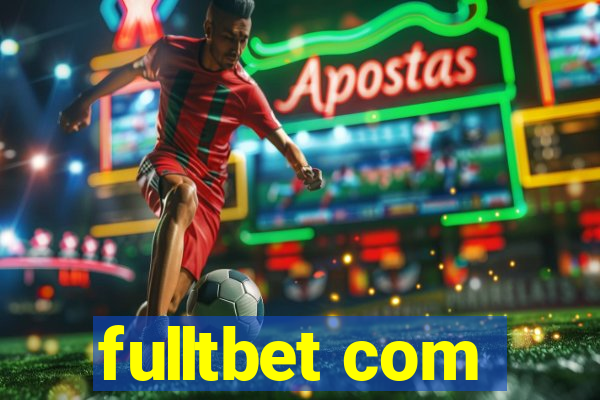 fulltbet com