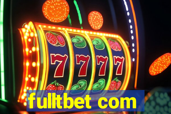 fulltbet com