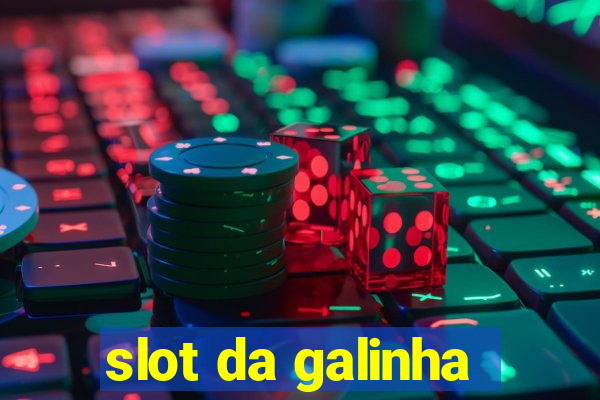 slot da galinha