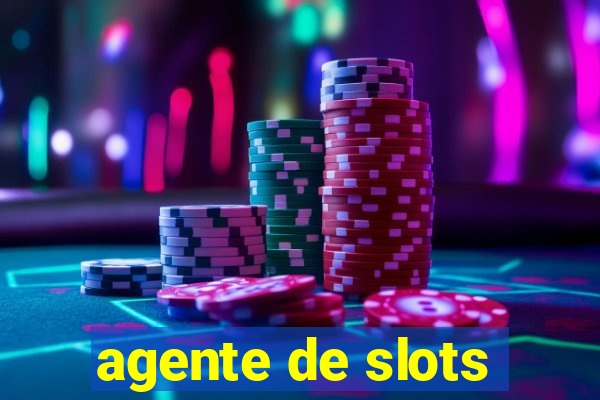 agente de slots