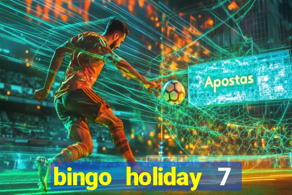 bingo holiday 7 paga de verdade