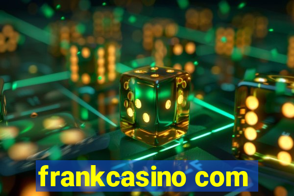 frankcasino com