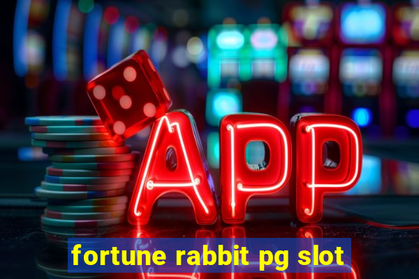 fortune rabbit pg slot