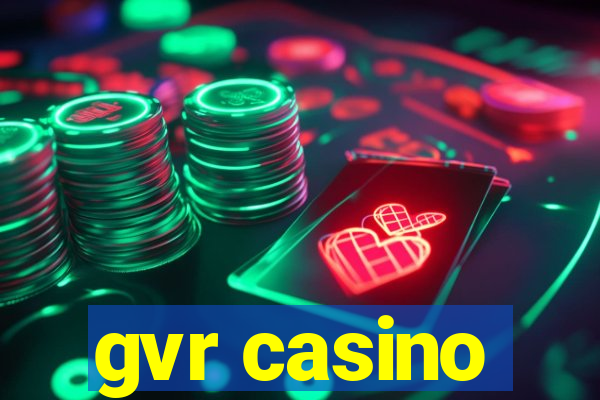 gvr casino