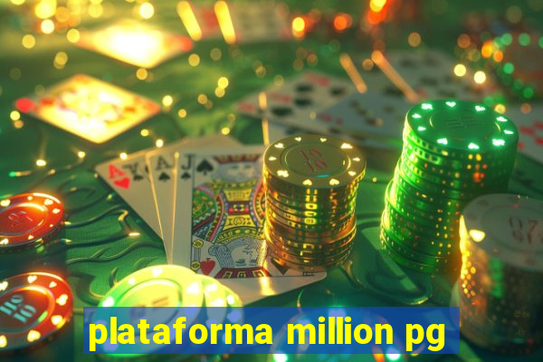 plataforma million pg